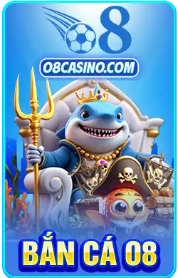 O8 bắn cá
